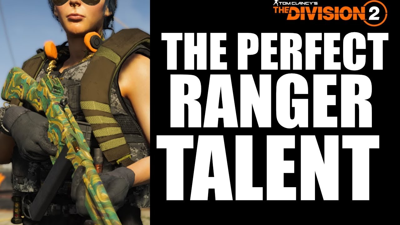 Perfect Ranger The Division 2 - PERFECT RANGER TALENT - YouTube