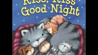 Mama Reads: Kiss, Kiss, Good Night