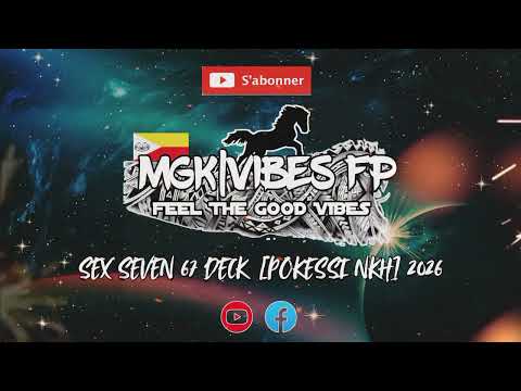 SEX SEVEN 67 DECK [POKESSI NKH] 2026
