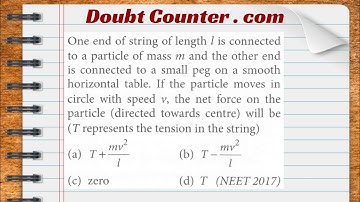 One end of string of length l is connected to a particle of mass m and the other end is connected to