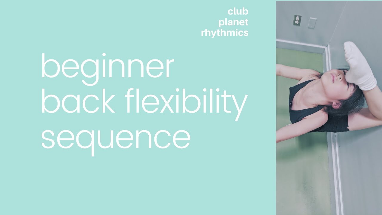 Beginner & Intermediate Back Flexibility | Planet Rhythmic Gymnastics ...