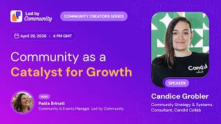 Community as a Catalyst for Growth