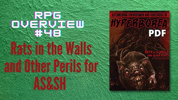 RPG Overview 48 Rats in the Walls and Other Perils for AS&SH