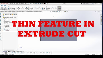 Solidworks beginners tutorial #21- Thin Feature in Extrude Cut
