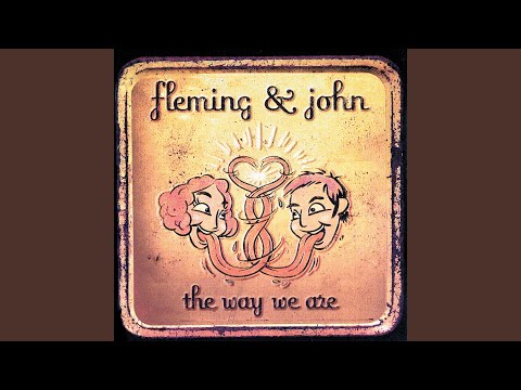 Fleming & John — Ugly Girl