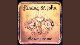 Vignette de la vidéo "Fleming and John - Ugly Girl"