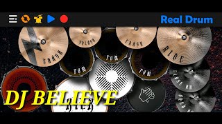 DJ BELIEVE VIRAL DI TIKTOK | REAL DRUM COVER