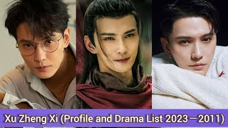 Download lagu Xu Zheng Xi 徐正溪 | The Journey of Chong Zi | Profile and Drama List 2023－2011 |