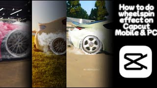 How to do wheelspin effect on Capcut & Capcut PC