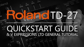 Roland TD-27 QuickStart Guide | V Expressions Ltd