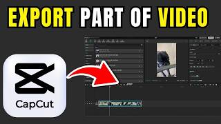 How to Export Part of a Video in CapCut (Easy Guide)