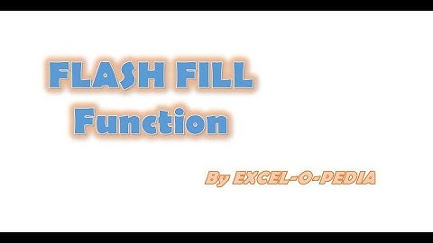 MS Excel - How to use FLASH FILL in Excel | English