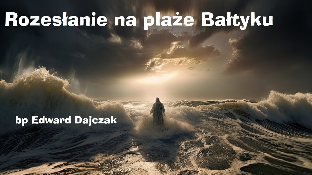 Rozesłanie na plaże Bałtyku - bp Edward Dajczak telewizjada pl