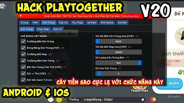 PLAYTOGETHER HACK PLAYTOGETHER MỚI NHẤT  | ANDROID VÀ IOS ĐỀU CHƠI ĐƯỢC