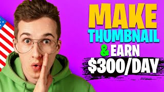 Make Ai Thumbnail Earn $300/Day | How To Make Money As A Thumbnail Artist | (Make money online) by Angel Max 474 views 5 months ago 5 minutes, 17 seconds