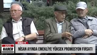 Ni̇san Ayinda Emekli̇ye Yüksek Promosyon Firsati 2