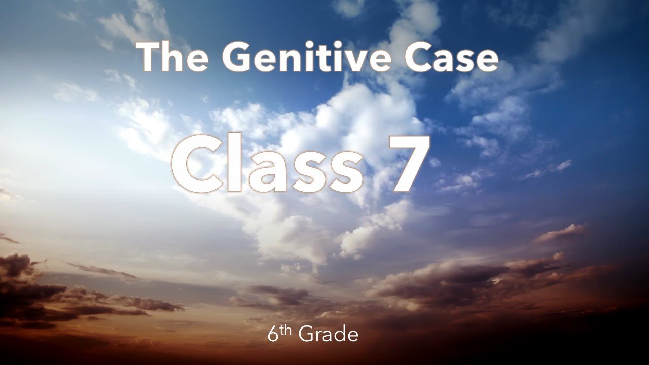 6º ano - Class 7: The Genitive Case ('s) - YouTube