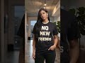 black t shirt No New friends