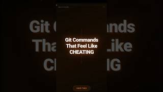 Git Commands That Feel Like Cheating