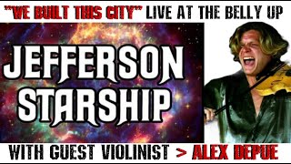 We Built This City (On Rock & Roll) Alex DePue (Violin) plays hit w/ Jefferson Starship LIVE!