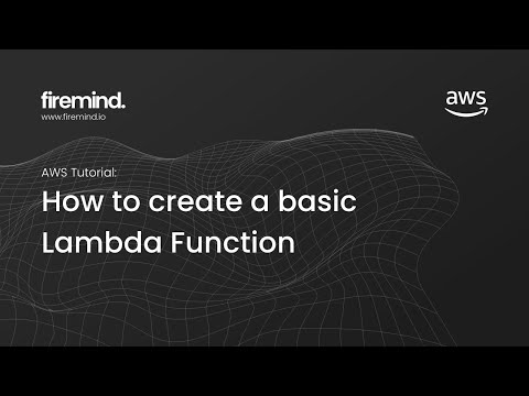 AWS: How to setup a basic Lambda Function