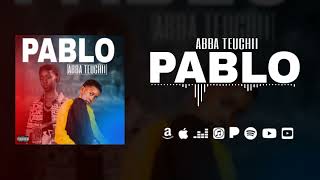 ABBA TEUCHII - PABLO(Son Officiel)(2024)