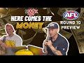 Here Comes The Money - #AFL Round 10 Preview
