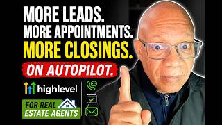 How Real Estate Agents Can Get More Leads, More Appointments & More Closings with GoHighLevel AI