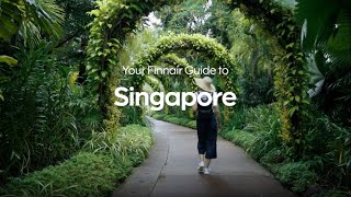 Your Finnair Guide: Unforgettable experiences in Singapore