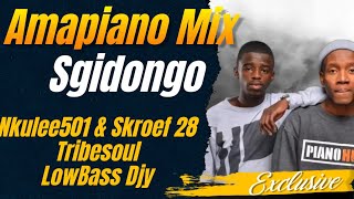 Sgidongo Mix 2024 | Lowbass Djy | Nkulee501 & Skroef28 | Tribesoul | by Babza Da J #sgidongo #sgija