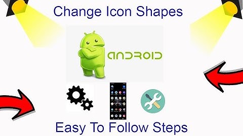 How To Change Icon Shapes On Motorola