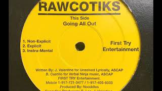 Rawcotiks - Going All Out