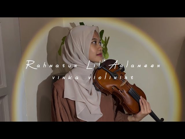 Rahmatun Lil’Aalameen - Maher Zain | Violin Cover by Vinka Violinist | Instrumental with Lyrics class=
