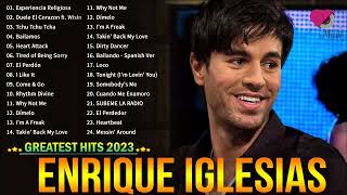 Enrique Iglesias Greatest Hits Full Album 2023 - Enrique Iglesias Live Collection 2023