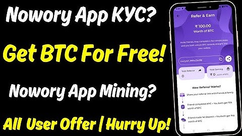 Nowory App Kyc Process Explained|Nowory App Refer offer|New BTC Earning App Today|tecexp