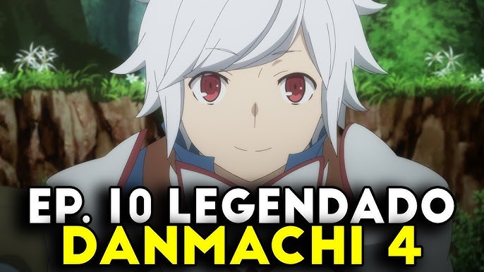 DANMACHI 4 TEMPORADA EP 9 LEGENDADO PT-BR! DATA DE LANÇAMENTO