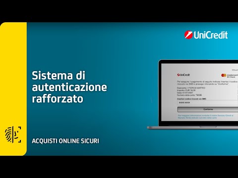 Acquisti Online Sicuri | Sistema di Autenticazione Rafforzato senza l'App Mobile Banking UniCredit