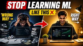 Stop Learning Machine Learning Like This | Do This Instead