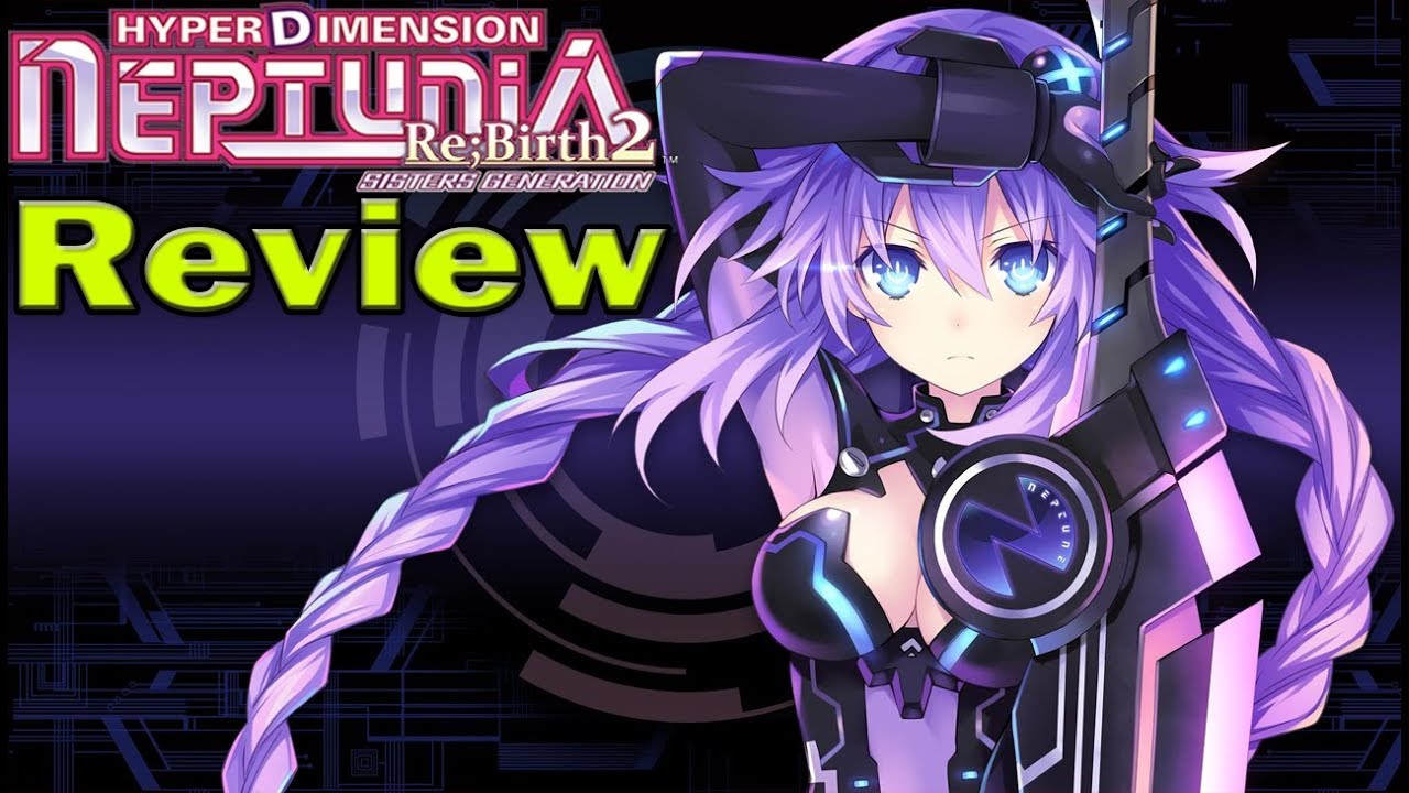 Review | Hyperdimension Neptunia Re;Birth2: Sisters Generation PS Vita/PC