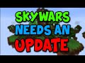 Skywars NEEDS an update...(1 Million views + Updates)