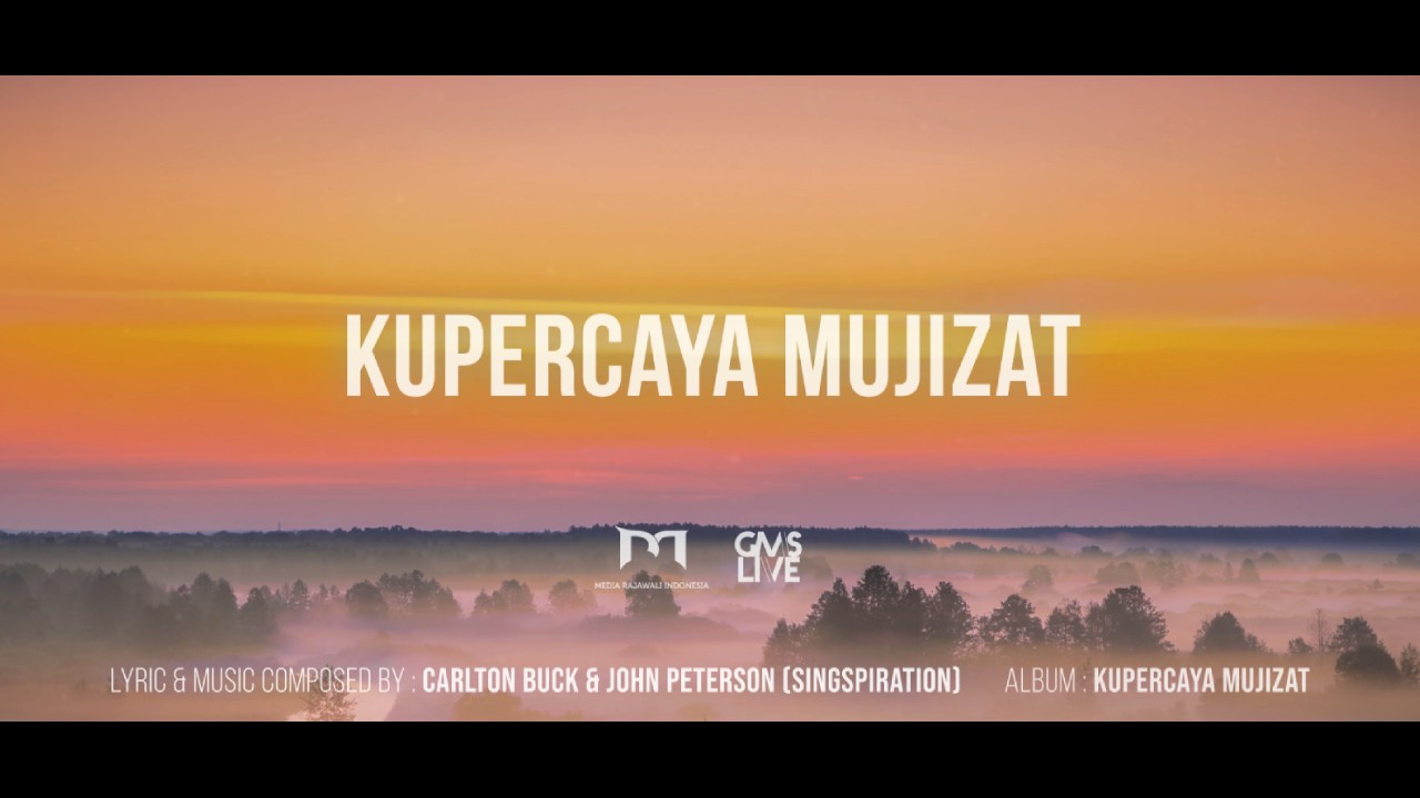 Kupercaya Mujizat - GMS Live (Official Lyric Video)