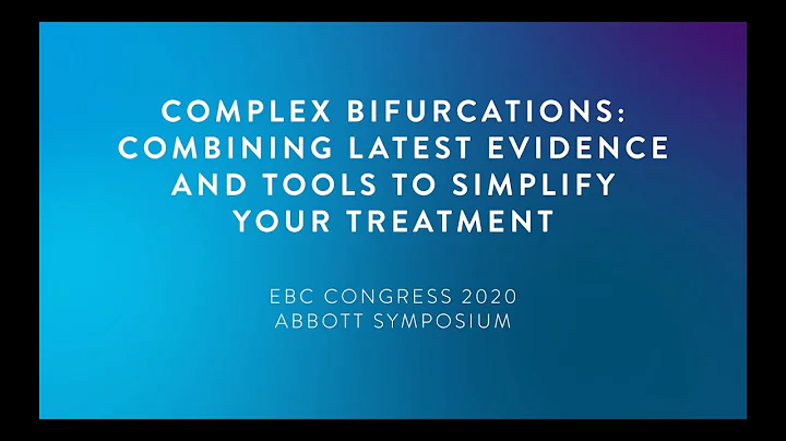 Complex bifurcations: combining the latest evidence and tools to simplify your treatment