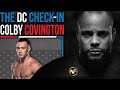 The DC Check-In With Colby Covington