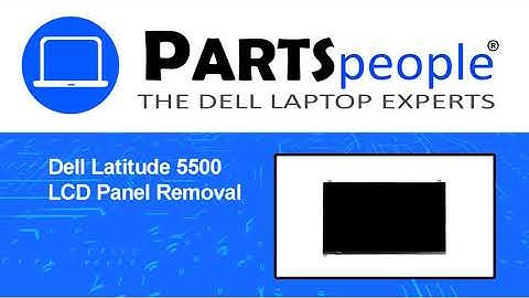 Dell Latitude 5500 (P80F001) LCD Panel How-To Video Tutorial