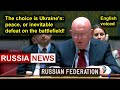 The choice is Ukraine's: peace or inevitable defeat on the battlefield!