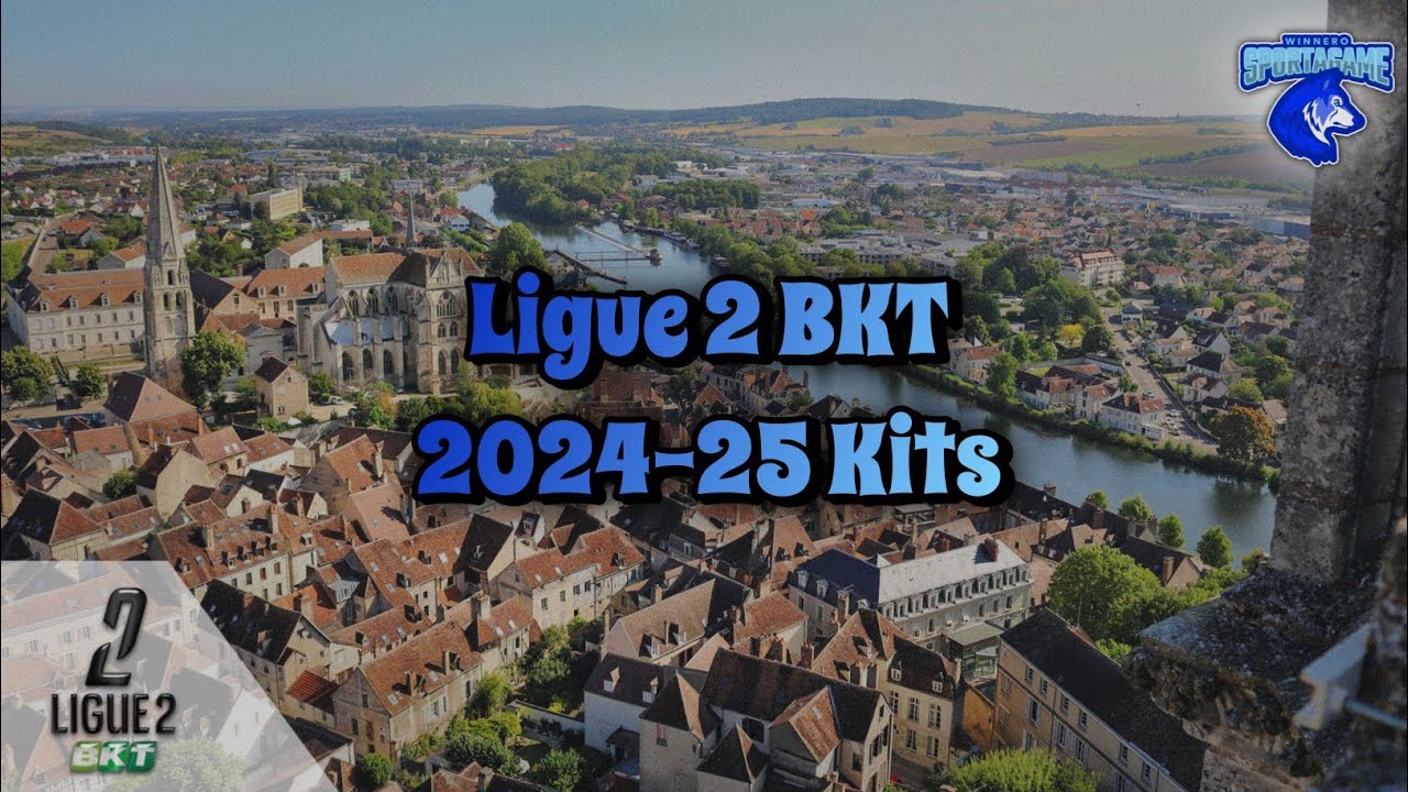2024-25-ligue-2-bkt-kits-youtube