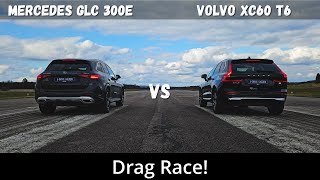 2024 Volvo XC60 T6 Recharge 350hp vs 2024 Mercedes GLC 300e 313hp | Drag Race | 4K