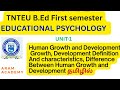 👩🏫 TNTEU B.Ed 1st Semester | மனித வளர்ச்சி மற்றும் முன்னேற்றம் | Educational Psychology in Tamil