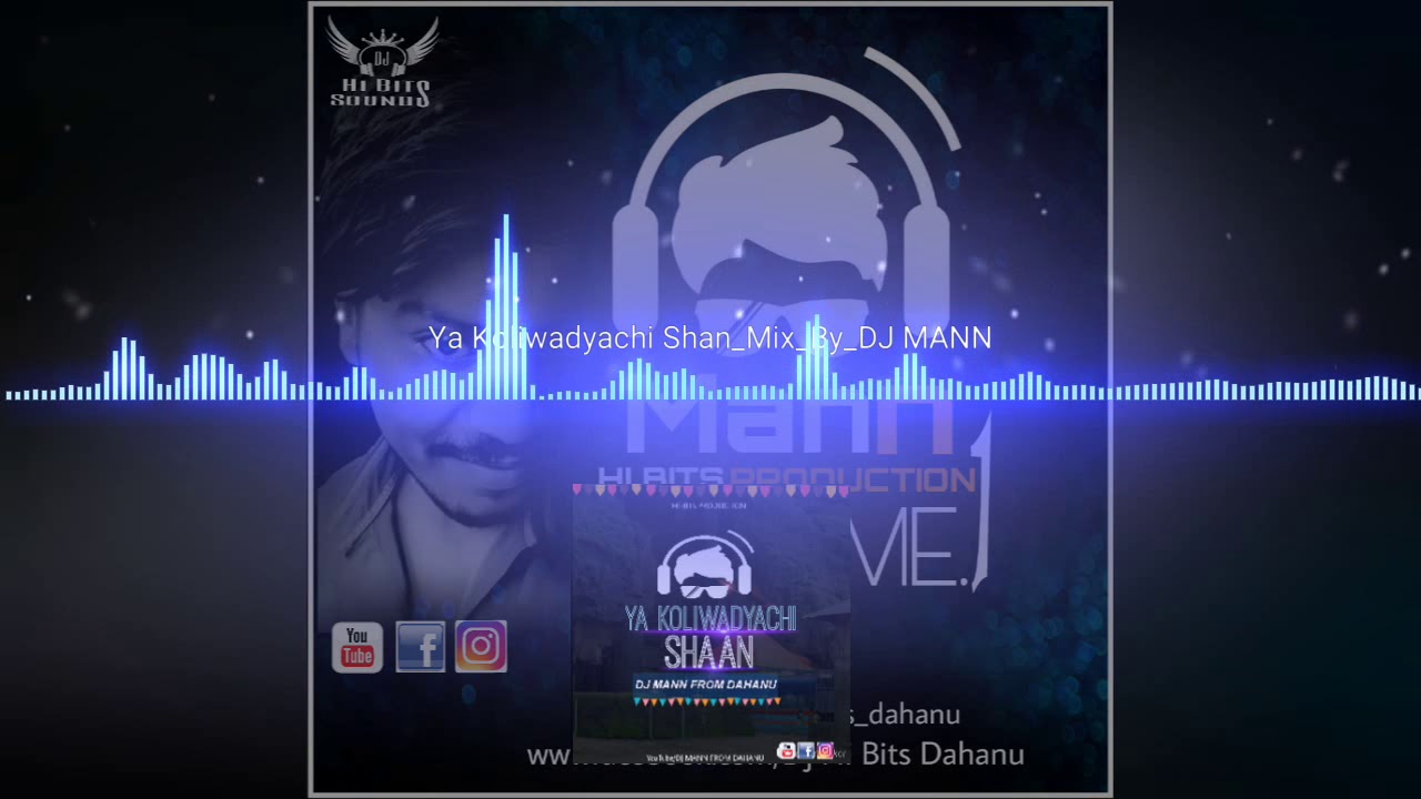 Ya Koliwadyachi Shaan Remix Mix By DJ MANN FROM DAHANU