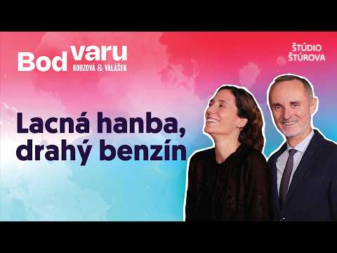 Bod varu #25 | Lacná hanba, drahý benzín